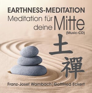 Buchcover EARTHNESS-MEDITATION. Meditation für deine Mitte (Musik-CD) | Gottfried Eckert | EAN 9783945249253 | ISBN 3-945249-25-2 | ISBN 978-3-945249-25-3