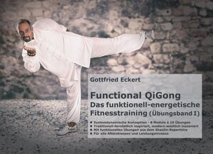 Buchcover Functional QiGong | Gottfried Eckert | EAN 9783945249307 | ISBN 3-945249-30-9 | ISBN 978-3-945249-30-7