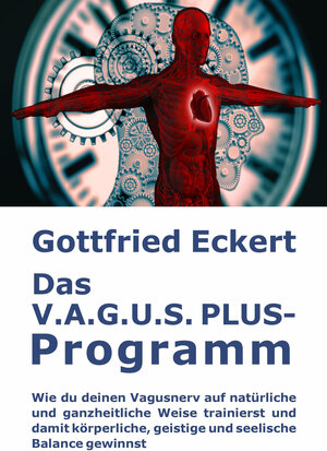 Buchcover Das V.A.G.U.S. PLUS-Programm | Gottfried Eckert | EAN 9783945249390 | ISBN 3-945249-39-2 | ISBN 978-3-945249-39-0