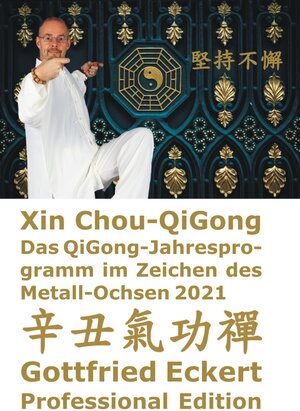 Buchcover Xin Chou-QiGong | Gottfried Eckert | EAN 9783945249635 | ISBN 3-945249-63-5 | ISBN 978-3-945249-63-5