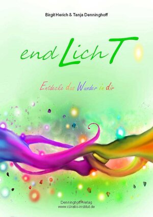 Buchcover endlicht | Tanja Denninghoff | EAN 9783945250013 | ISBN 3-945250-01-3 | ISBN 978-3-945250-01-3
