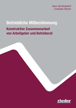 Buchcover Betriebliche Mitbestimmung | Horst-Udo Niedenhoff | EAN 9783945260371 | ISBN 3-945260-37-X | ISBN 978-3-945260-37-1