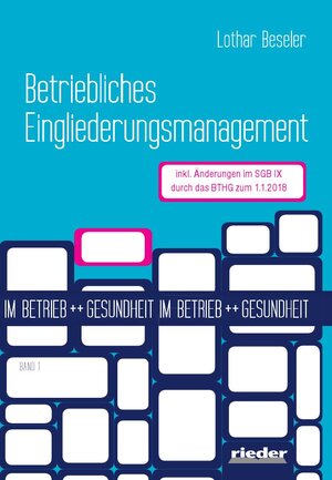 Buchcover Betriebliches Eingliederungsmanagement | Lothar Beseler | EAN 9783945260654 | ISBN 3-945260-65-5 | ISBN 978-3-945260-65-4