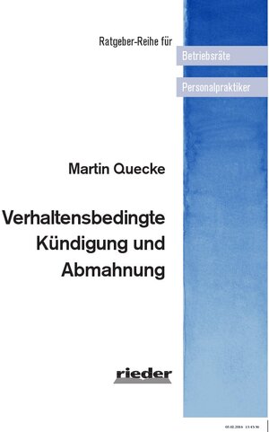 Buchcover Verhaltensbedingte Kündigung und Abmahnung | Martin Quecke | EAN 9783945260777 | ISBN 3-945260-77-9 | ISBN 978-3-945260-77-7