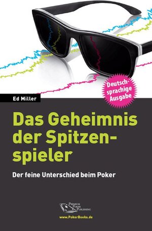 Buchcover Das Geheimnis der Spitzenspieler | Ed Miller | EAN 9783945269015 | ISBN 3-945269-01-6 | ISBN 978-3-945269-01-5