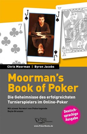 Buchcover Moorman's Book of Poker | Chris Moorman | EAN 9783945269046 | ISBN 3-945269-04-0 | ISBN 978-3-945269-04-6