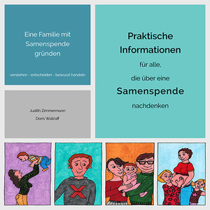 Buchcover Eine Familie mit Samenspende gründen. | Judith Zimmermann | EAN 9783945275214 | ISBN 3-945275-21-0 | ISBN 978-3-945275-21-4