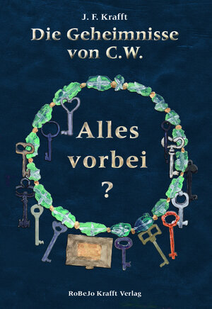 Buchcover Die Geheimnisse von C.W. | Josefine Felicitas Krafft | EAN 9783945285084 | ISBN 3-945285-08-9 | ISBN 978-3-945285-08-4