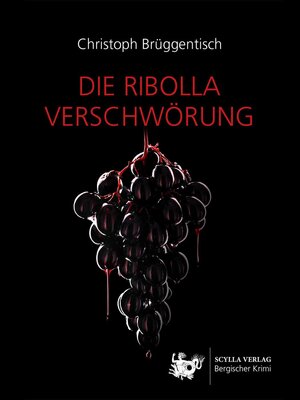 Buchcover Die Ribolla Verschwörung | Christoph Brüggentisch | EAN 9783945287309 | ISBN 3-945287-30-8 | ISBN 978-3-945287-30-9