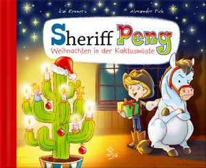 Buchcover Sheriff Peng – Weihnachten in der Kaktuswüste | Kai Renners | EAN 9783945288108 | ISBN 3-945288-10-X | ISBN 978-3-945288-10-8