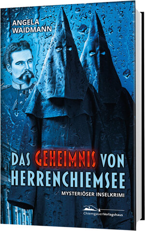 Buchcover Das Geheimnis von Herrenchiemsee | Angela Waidmann | EAN 9783945292594 | ISBN 3-945292-59-X | ISBN 978-3-945292-59-4