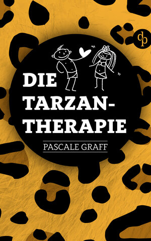 Buchcover Die Tarzan-Therapie | Pascale Graff | EAN 9783945298138 | ISBN 3-945298-13-X | ISBN 978-3-945298-13-8