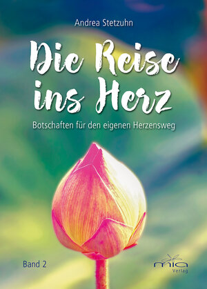 Buchcover Die Reise ins Herz Band 2 | Andrea Stetzuhn | EAN 9783945318089 | ISBN 3-945318-08-4 | ISBN 978-3-945318-08-9