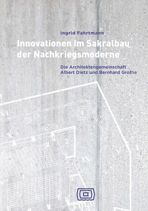 Buchcover Innovationen im Sakralbau der Nachkriegsmoderne | Ingrid Fahrtmann | EAN 9783945329108 | ISBN 3-945329-10-8 | ISBN 978-3-945329-10-8