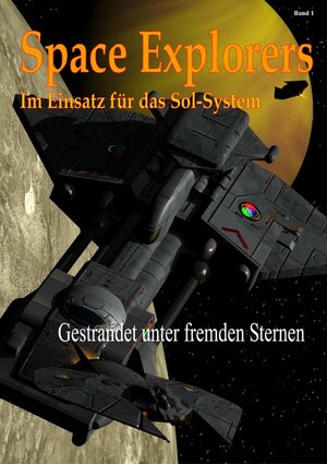 Buchcover Space Explorers - Im Einsatz für das Sol-System | Hartmut Grosser | EAN 9783945346952 | ISBN 3-945346-95-9 | ISBN 978-3-945346-95-2