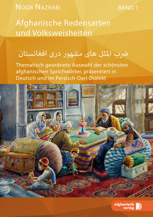 Buchcover Afghanische Redensarten und Volksweisheiten BAND 1  | EAN 9783945348000 | ISBN 3-945348-00-5 | ISBN 978-3-945348-00-0