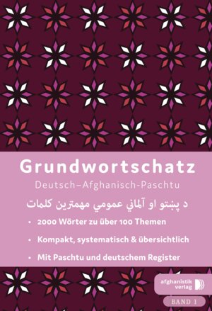 Buchcover Grundwortschatz Deutsch - Afghanisch / Paschtu BAND 1 eBook | EAN 9783945348727 | ISBN 3-945348-72-2 | ISBN 978-3-945348-72-7