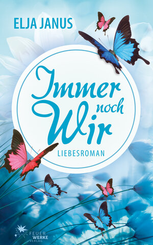 Buchcover Immer noch wir | Elja Janus | EAN 9783945362518 | ISBN 3-945362-51-2 | ISBN 978-3-945362-51-8
