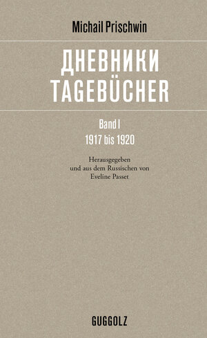 Buchcover Tagebücher – дневники | Michail Prischwin | EAN 9783945370230 | ISBN 3-945370-23-X | ISBN 978-3-945370-23-0