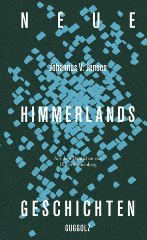Buchcover Neue Himmerlandsgeschichten | Johannes V. Jensen | EAN 9783945370377 | ISBN 3-945370-37-X | ISBN 978-3-945370-37-7