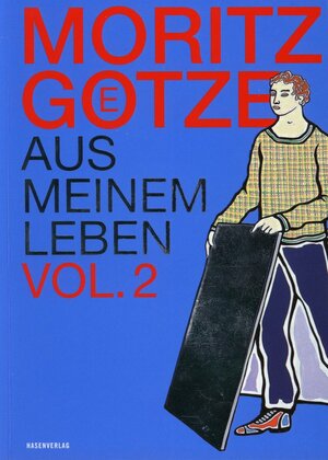 Buchcover Moritz Götze aus meinem Leben Vol. 2 | Moritz Götze | EAN 9783945377048 | ISBN 3-945377-04-8 | ISBN 978-3-945377-04-8