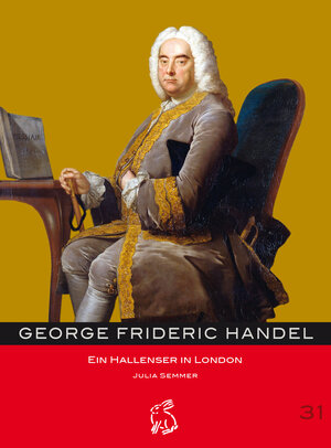 Buchcover George Frideric Handel | Julia Semmer | EAN 9783945377277 | ISBN 3-945377-27-7 | ISBN 978-3-945377-27-7