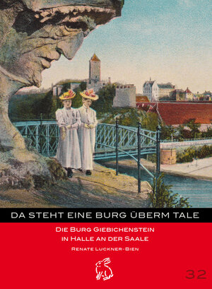 Buchcover Da steht eine Burg überm Tale | Renate Luckner-Bien | EAN 9783945377284 | ISBN 3-945377-28-5 | ISBN 978-3-945377-28-4