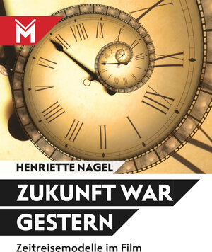Buchcover Zukunft war gestern | Henriette Nagel | EAN 9783945378076 | ISBN 3-945378-07-9 | ISBN 978-3-945378-07-6