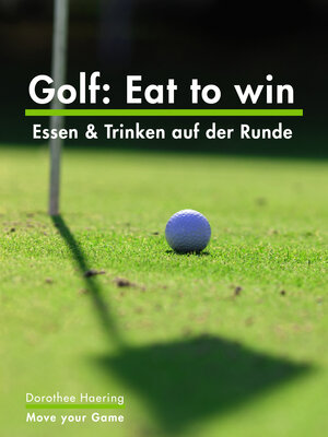 Buchcover Golf: Eat to win | Dorothee Haering | EAN 9783945379042 | ISBN 3-945379-04-0 | ISBN 978-3-945379-04-2