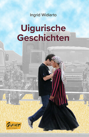 Buchcover Uigurische Geschichten | Ingrid Widiarto | EAN 9783945383988 | ISBN 3-945383-98-6 | ISBN 978-3-945383-98-8