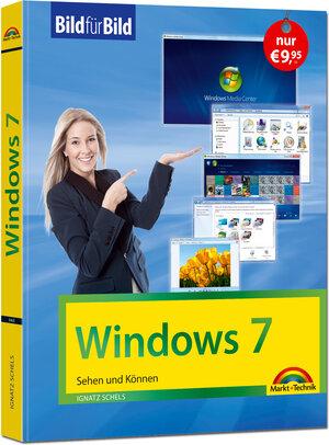 Buchcover Windows 7 Bild für Bild: sehen und können | Ignatz Schels | EAN 9783945384053 | ISBN 3-945384-05-2 | ISBN 978-3-945384-05-3