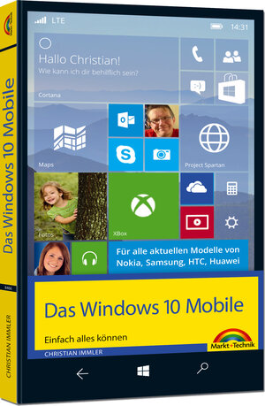 Buchcover Windows 10 Mobile - Einfach alles können | Christian Immler | EAN 9783945384664 | ISBN 3-945384-66-4 | ISBN 978-3-945384-66-4