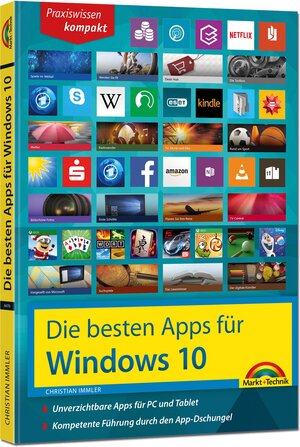 Buchcover Die besten Apps für Windows 10 | Christian Immler | EAN 9783945384701 | ISBN 3-945384-70-2 | ISBN 978-3-945384-70-1