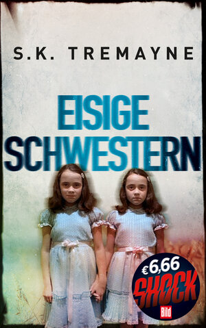 Buchcover Eisige Schwestern | S.K. Tremayne | EAN 9783945386965 | ISBN 3-945386-96-9 | ISBN 978-3-945386-96-5