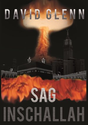 Buchcover Sag Inschallah | David Glenn | EAN 9783945389089 | ISBN 3-945389-08-9 | ISBN 978-3-945389-08-9