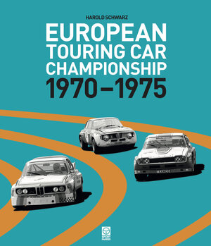 Buchcover European Touring Car Championship 1970–1975 | Harold Schwarz | EAN 9783945390122 | ISBN 3-945390-12-5 | ISBN 978-3-945390-12-2