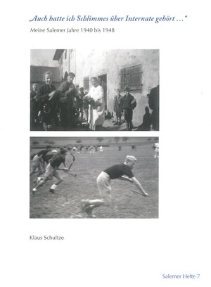 Buchcover "Auch hatte ich Schlimmes über Internate gehört..." | Klaus Schultze | EAN 9783945396148 | ISBN 3-945396-14-X | ISBN 978-3-945396-14-8