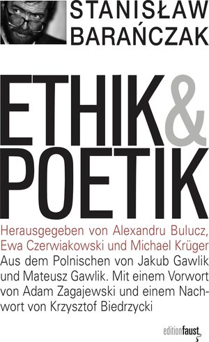 Buchcover Ethik und Poetik | Stanislaw Barańczak | EAN 9783945400463 | ISBN 3-945400-46-5 | ISBN 978-3-945400-46-3