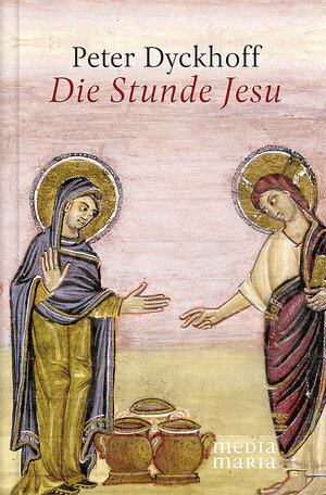 Buchcover Die Stunde Jesu | Peter Dyckhoff | EAN 9783945401835 | ISBN 3-945401-83-6 | ISBN 978-3-945401-83-5