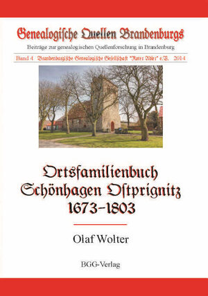 Buchcover Ortsfamilienbuch der Gemeinde Schönhagen, Ostprignitz, 1673-1803 | Olaf Wolter | EAN 9783945402009 | ISBN 3-945402-00-X | ISBN 978-3-945402-00-9