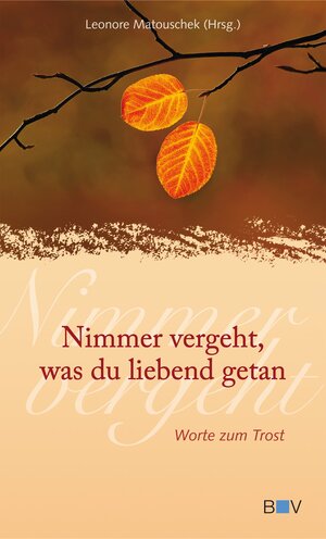 Buchcover Nimmer vergeht, was du liebend getan  | EAN 9783945410011 | ISBN 3-945410-01-0 | ISBN 978-3-945410-01-1