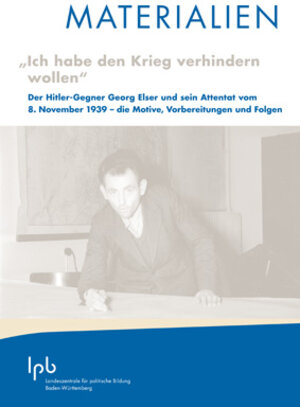Buchcover "Ich habe den Krieg verhindern wollen"  | EAN 9783945414095 | ISBN 3-945414-09-1 | ISBN 978-3-945414-09-5