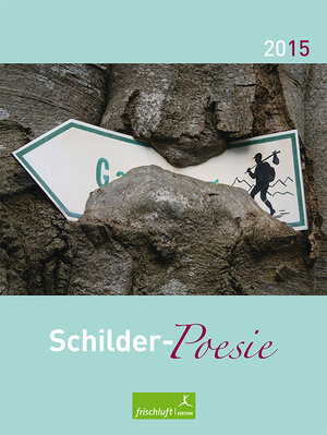 Buchcover Schilder-Poesie  | EAN 9783945419007 | ISBN 3-945419-00-X | ISBN 978-3-945419-00-7
