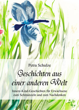 Buchcover Geschichten aus einer anderen Welt | Petra Schulze | EAN 9783945430217 | ISBN 3-945430-21-6 | ISBN 978-3-945430-21-7
