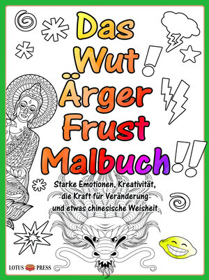 Buchcover Das Wut Ärger Frust Malbuch | EAN 9783945430712 | ISBN 3-945430-71-2 | ISBN 978-3-945430-71-2