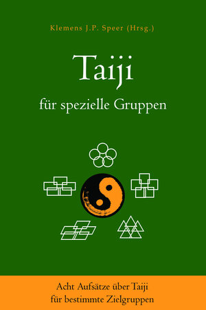 Buchcover Taiji für spezielle Gruppen  | EAN 9783945430941 | ISBN 3-945430-94-1 | ISBN 978-3-945430-94-1
