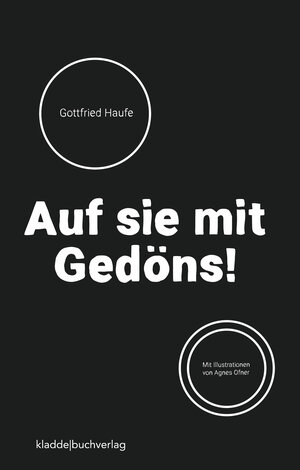 Buchcover Auf sie mit Gedöns! | Gottfried Haufe | EAN 9783945431702 | ISBN 3-945431-70-0 | ISBN 978-3-945431-70-2