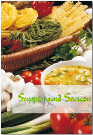 Buchcover Suppen und Saucen | Marion Möhrlein-Yilmaz | EAN 9783945436080 | ISBN 3-945436-08-7 | ISBN 978-3-945436-08-0
