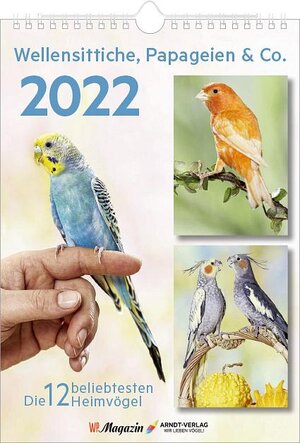 Buchcover Kalender Wellensittiche, Papageien & Co 2022  | EAN 9783945440797 | ISBN 3-945440-79-3 | ISBN 978-3-945440-79-7