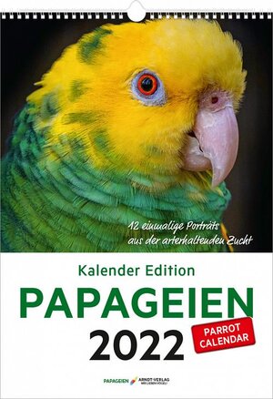 Buchcover Kalender Edition PAPAGEIEN 2022  | EAN 9783945440803 | ISBN 3-945440-80-7 | ISBN 978-3-945440-80-3